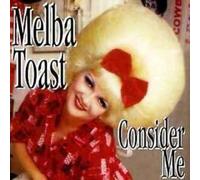 Melba Toast - Consider Me