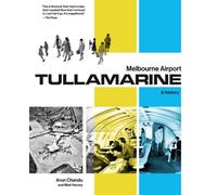 Melbourne Airport Tullamarine : A History