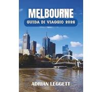 MELBOURNE GUIDA DI VIAGGIO 2026