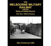 Melbourne Military Railway Part 2