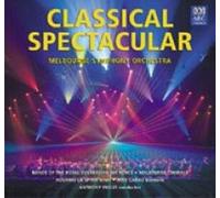 Melbourne Symphony Orchestra - Classical Spectacular
