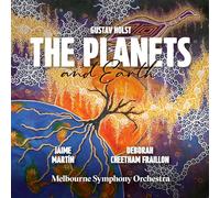 Melbourne Symphony Orchestra, Jaime Martin, Deborah Cheetham Fraillon - Gustav Holst: The Planets And Earth