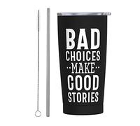 Melbrakin Bad Decisions Make Good Stories Stainless Steel Skinny Tumbler Travel Cup 20 Oz Double Wall Slim Insulated Coffee Mug with Splash Proof Lid & Straw & Cleaning Brush for Home Office