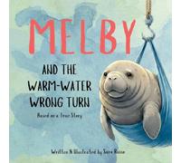 Melby and the Warm-Water Wrong Turn (The Melby of the Lagoon)