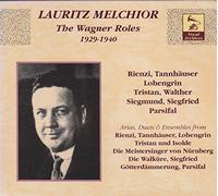Melchior,Lauritz - The Wagner Roles (1929-40)