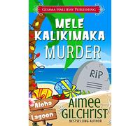 Mele Kalikimaka Murder: Volume 5 (Aloha Lagoon Mysteries)