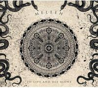 Meleeh - To Live And Die Alone