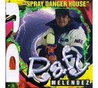 Melendez, DJ Rafy - Spray Danger House