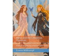 Melia and the Christmas Hypnosis (Mythical Melia)