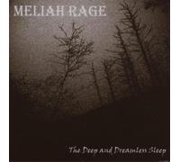 Meliah Rage - The Deep And The Dreamless Sleep