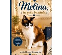 Melina, la gata bandida