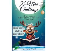Melina Weiß X-Mas Challenge - Der coole Adventskalender für Teenager (Hardback)
