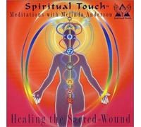 Melinda Anderson - Healing the Sacred Wound