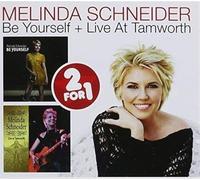 Melinda Schneider - 2 For 1: Be Yourself / Live At