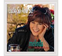 Melinda Whitaker - Lucky So-And-So!