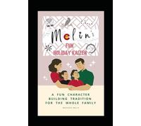 Melin's Fun Holiday Kaizen: A Fun Character Building Tradition For The Whole Family