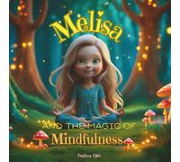 Melisa and the Magic of Mindfulness