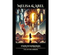 Melisa & Arel ; You in the Mirror: A Journey Between the Lines: 1