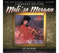 Melisa Morgan - Do Me Baby (Expanded Edition)