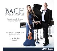 Melisande Corriveau ; Eric Milnes - Bach Au Pardessus De Viole