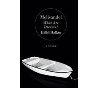 Melisande! What are Dreams?