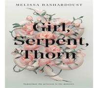 Melissa Bashardoust Girl, Serpent, Thorn Book Melissa Bashardoust Multicolor