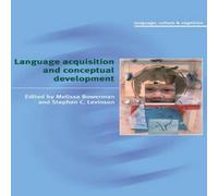 Melissa Bowerman Language Acquisition & Conceptual Development Paperback Book Melissa Bowerman Multicolor
