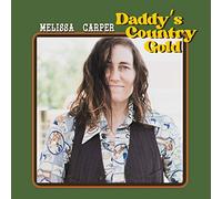 Melissa Carper - Daddy's Country Gold (LP) [VINYL]