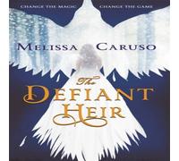 Melissa Caruso The Defiant Heir Paperback Book Melissa Caruso Multicolor