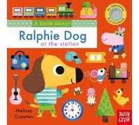 Melissa Crowton A Book About Ralphie Dog Board book Melissa Crowton Multicolor