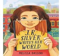 Melissa Dassori J.R. Silver Writes Her World Paperback Book Melissa Dassori Multicolor