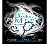 Melissa de la Cruz The Broken Mirror Paperback Book Melissa de la Cruz Multicolor