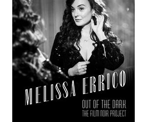 Melissa Errico Out Of The Dark - The Film Noir Project (CD) (US IMPORT)