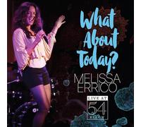 Melissa Errico - What About Today? - Live At 54 Below