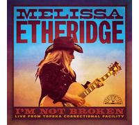 Melissa Etheridge – I'm Not Broken (Live from Leavenworth) – Vinyl – 2LP