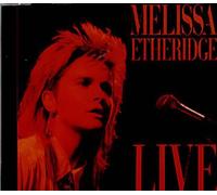 Melissa Etheridge - Live (Chrome plated heart..) By Melissa Etheridge (0001-01-01)