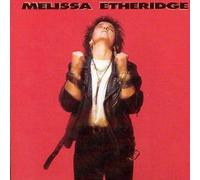 Melissa Etheridge : Unknown Artist - CD