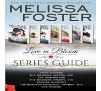 Melissa Foster Love in Bloom Series Guide: (Black & White Edition) Paperback Book Melissa Foster Multicolor