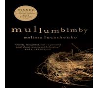 Melissa Lucashenko Mullumbimby N/A Book Melissa Lucashenko Multicolor