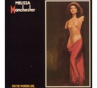 Melissa Manchester - For the Working Girl