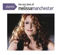 Melissa Manchester - Playlist: The Very Best Of Melissa Manchester