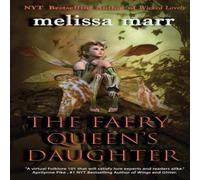 Melissa Marr The Faery Queen's Daughter Paperback Book Melissa Marr Multicolor
