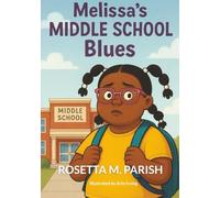 Melissa’s Middle School Blues