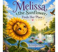 Melissa the Sunflower Finds Her Place