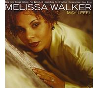 Melissa Walker - May I Feel
