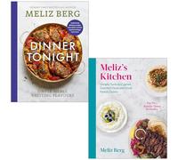 Meliz Berg Collection 2 Books Set (Dinner Tonight & Meliz’s Kitchen Simple Turkish-Cypriot)