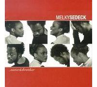 Melky Sedeck - Sister & Brother