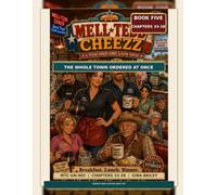 Mell-Tedd Cheezz: The Whole Town Ordered at Once: Graphic Novel Edition, Book Five