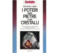 Mella Dorothãe L. - Poteri Delle Pietre E Dei Cristalli