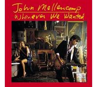 Mellencamp John - Whenever We Wanted